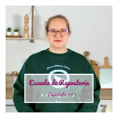 45. ENTREVISTA: Lo que debes saber antes de ser pastelero, con Escuela Arbequina