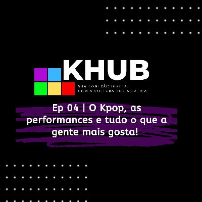 O Kpop, as performances e tudo o que a gente mais gosta!