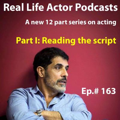 Episode 163: 12 part series. Part I: Reading the script. Episode 163: 12 part series. Part I: Reading the script.