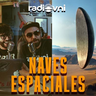 Naves Espaciales - Episodio 15 (T2)