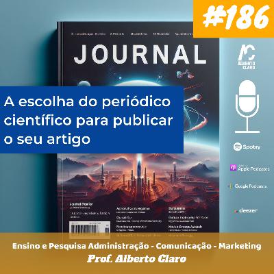 #186 | A escolha do periódico científico para publicar o seu artigo