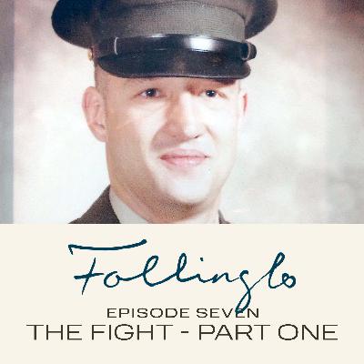 Episode Seven: The Fight - Part One