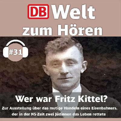 #31: Wer war Fritz Kittel? #31: Wer war Fritz Kittel?