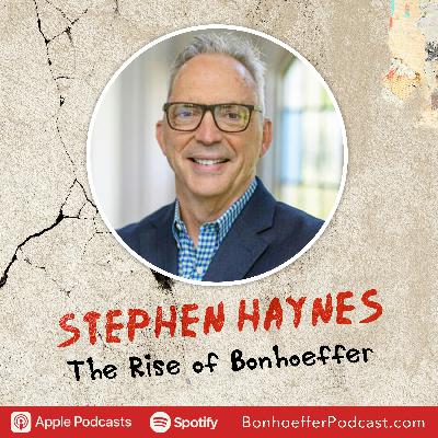 Stephen Haynes: the Battle for Bonhoeffer