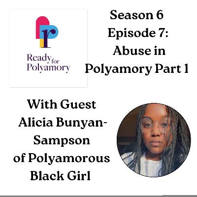 Season 6 Episode 7: Abuse in Polyamory Part 1 Season 6 Episode 7: Abuse in Polyamory Part 1