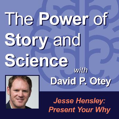 Jesse Hensley: Present Your Why Jesse Hensley: Present Your Why