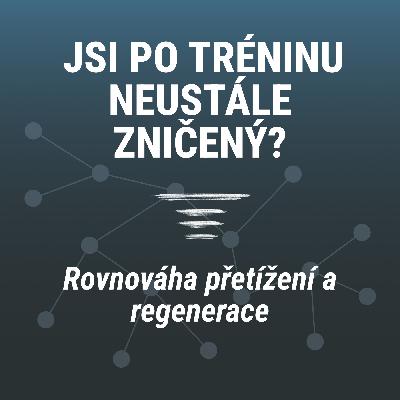 Jsi po tréninku stále zničený? | Rovnováha přetížení a regenerace Jsi po tréninku stále zničený? | Rovnováha přetížení a regenerace