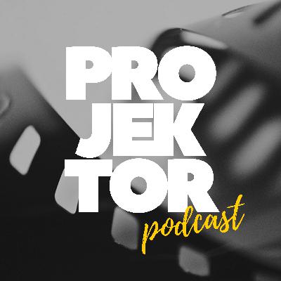 Projektor Podcast #35: Content oscarowy!