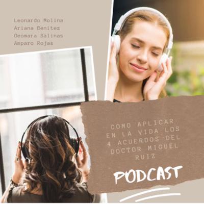 Como aplicar en la vida los 4 acuerdos del Doctor Miguel Ruiz