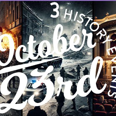 Historical Events That ALL Happened on October 23rd | From Cold War Revolution to Theater Siege
