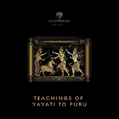 45. Teachings of Yayati to Puru