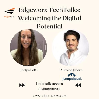 Edgeworx TechTalks: Let's Talk Access Management
