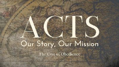 The Cost of Obedience (Acts 5:12-42)