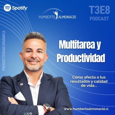 T3E8 - Multitarea y Productividad T3E8 - Multitarea y Productividad