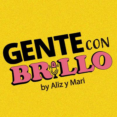Episodio 68 | Aliz y Mariant | El testimonio del cambio. Intercambio de Barras | Gente con Brillo