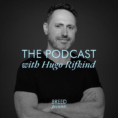 Breed Presents . . . The Podcast with Hugo Rifkind