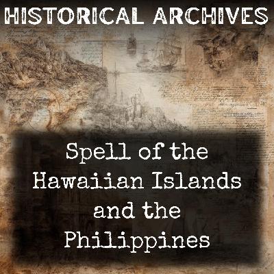 01 - Spell of the Hawaiian Islands and the Philippines by Isabel Anderson 01 - Spell of the Hawaiian Islands and the Philippines by Isabel Anderson