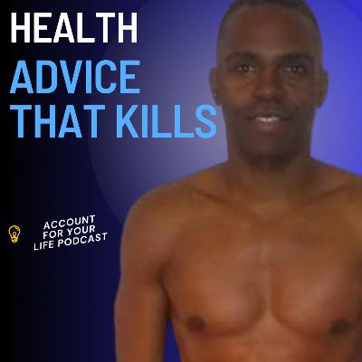 Health advice no one ever gives