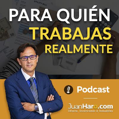 Episode 706: «¿Para quién trabajas realmente?» por Juan Haro Episode 706: «¿Para quién trabajas realmente?» por Juan Haro