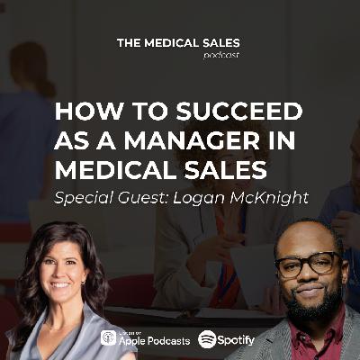 How to Succeed as a Manager in Medical Sales