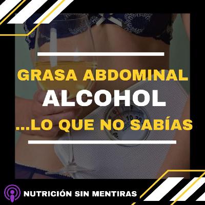 Ep 3.GRASA ABDOMINAL, ALCOHOL lo que no sabias..