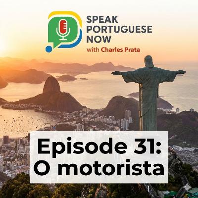 #31 Learn Brazilian Portuguese | O motorista | Portuguese for beginners #31 Learn Brazilian Portuguese | O motorista | Portuguese for beginners