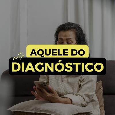 AQUELE DO AUTODIAGNÓSTICO