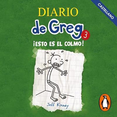 Diario de Greg 3 - ¡Esto es el colmo! [Diary of a Wimpy Kid 3] (Audiolibro) | Prueba Gratis