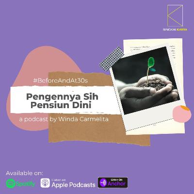11. Pengennya Sih Pensiun Dini
