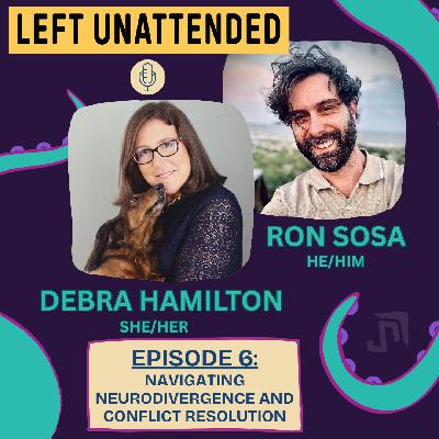 S1 - E6 - NAVIGATING NEURODIVERGENCE AND CONFLICT RESOLUTION with Debra Hamilton