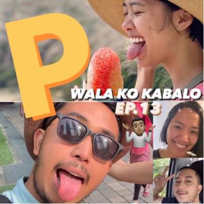 Ano nga P? (The P’s in Life)