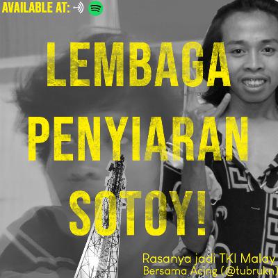 Rasanya Jadi TKI (Bersama Acing (@tubrukn)