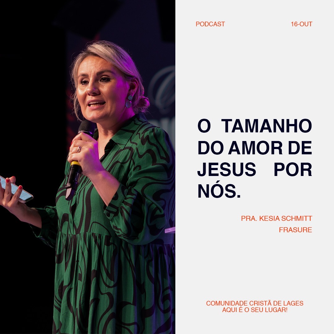 O tamanho do amor de Jesus por nós - PRA. KÉSIA SCHMITT FRASURE episode artwork