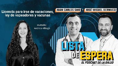 Licencia para irse de vacaciones, ley de vapeadores y vacunas