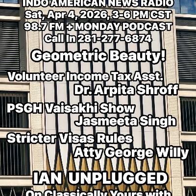IANR 2614 040426 VITA Program by Dr Arpita Shroff, Grand Vaisakhi Night Mela by Jasmeeta Singh, Stricter Visa Rules by Atty George Willy IANR 2614 040426 VITA Program by Dr Arpita Shroff, Grand Vaisakhi Night Mela by Jasmeeta Singh, Stricter Visa Rules by Atty George Willy