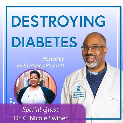 Episode 13: Let’s Talk About the New Weight Loss Drugs with Dr. C. Nicole Swiner