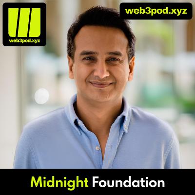 311: Midnight, Dust & the Future of Private Blockchains with guest speaker Fahmi Syed