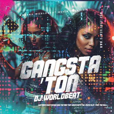 Gangsta'ton - DJ Worldbeat (2025)