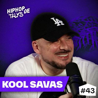 #43 KOOL SAVAS über EKO FRESH, "LAN JUKS", Hiphop vs. Rap, Newcomer, Tod von DJ SMOOVE & Kreuzberg