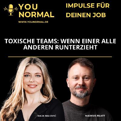 Toxische Teams - wenn einer alle anderen runterzieht (116) Toxische Teams - wenn einer alle anderen runterzieht (116)