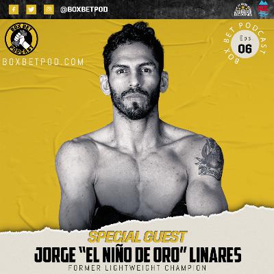 Box Bet Pod Episode 6 Bonus - Jorge Linares on Being the Underdog Against Devin Haney