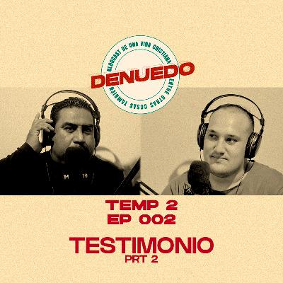 Testimonio (prt2)