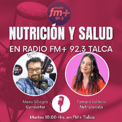"Nutrición y Salud" Un Enfoque Holístico con la Nutricionista Tamara Vallejos