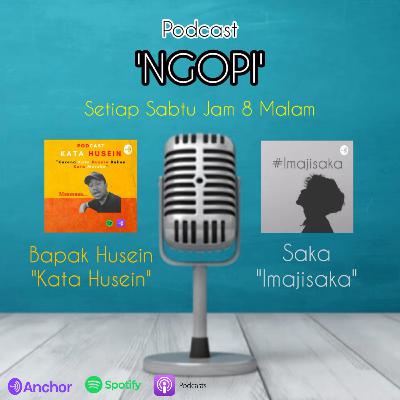 'NGOPI' Ngobrol Sambil Ngopi Bareng Husein dan Saka Eps 15. "Krisis Hidup (Quarter Life Crisis)".