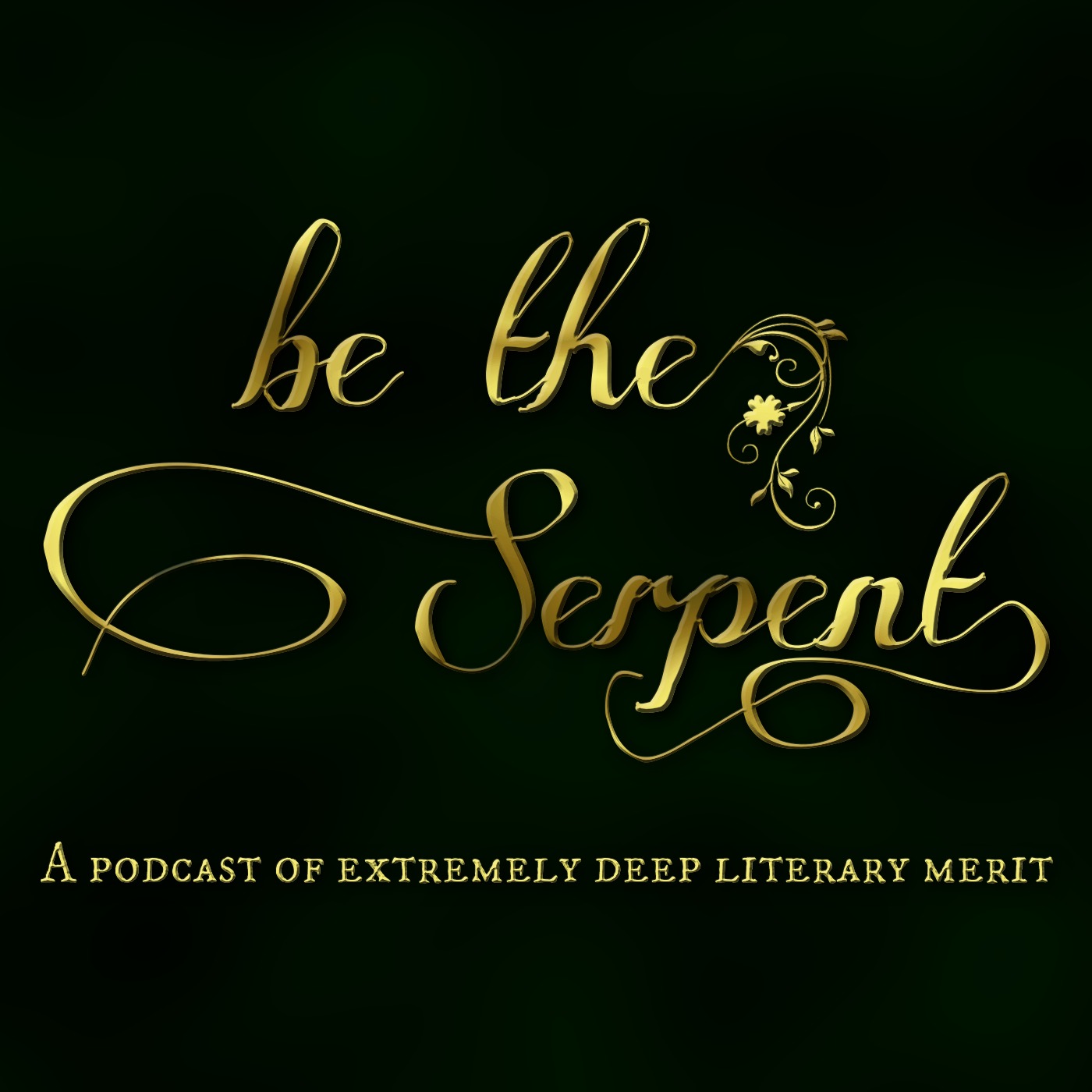 Be the Serpent
