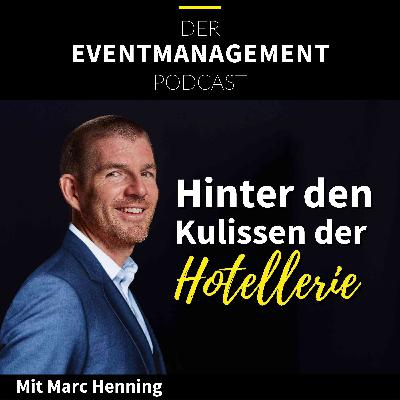 Hinter den Kulissen der Hotellerie mit Marc Henning