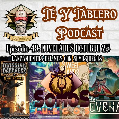T&T Episodio 49: NOVEDADES OCTUBRE 25 – LANZAMIENTOS DEL MES CON  SOMOSJUEGOS
