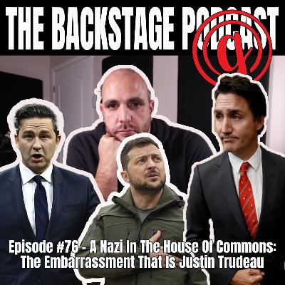 Episode #76 - A Nazi In The House Of Commons: The Embarrassment That Is Justin Trudeau Episode #76 - A Nazi In The House Of Commons: The Embarrassment That Is Justin Trudeau