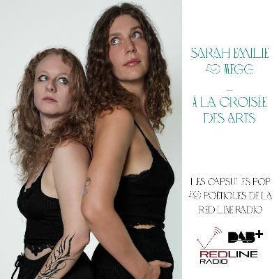 Sarah Emile & Megg - À la croisée des arts Sarah Emile & Megg - À la croisée des arts