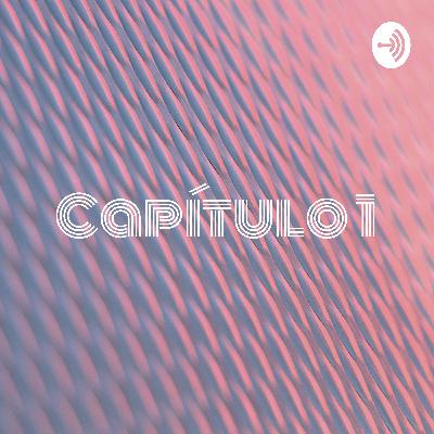 Capítulo 1: ¿EL PASADO O EL PRESENTE?